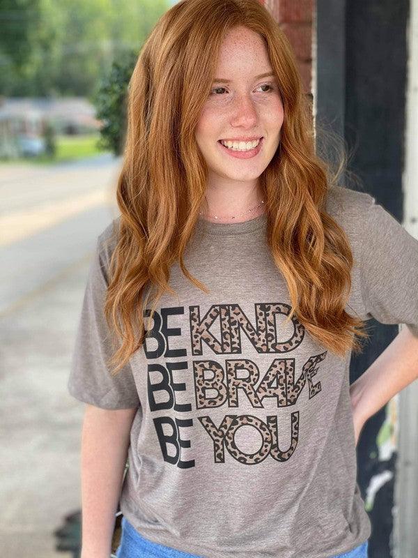 Be Kind, Be Brave, Be You Tee - Azoroh